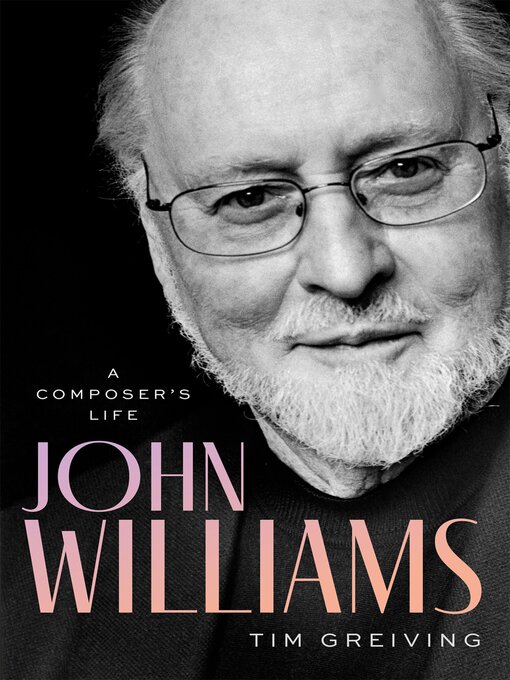 Title details for John Williams by Tim Greiving - Available